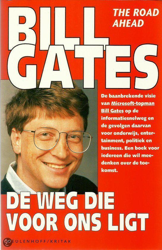 Bill Gates: De weg die voor ons ligt